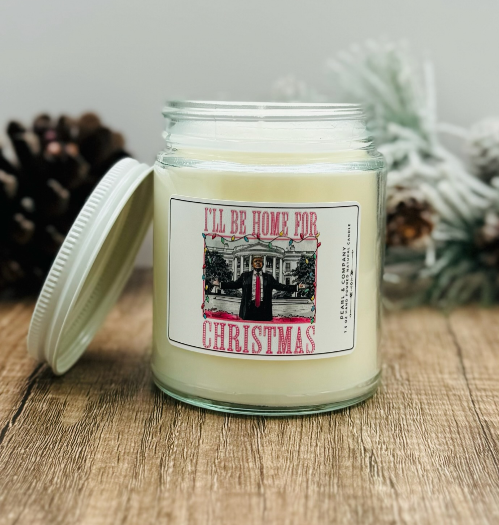 I'll Be Home For Christmas- Trump Candle