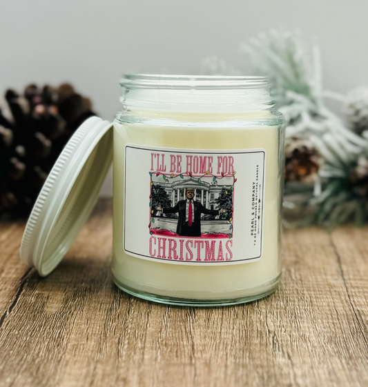 I'll Be Home For Christmas- Trump 2024 Candle