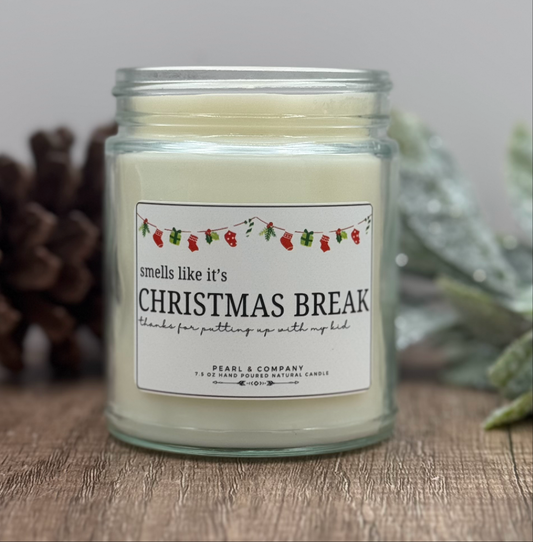 Smells Like it's Christmas Break Candle