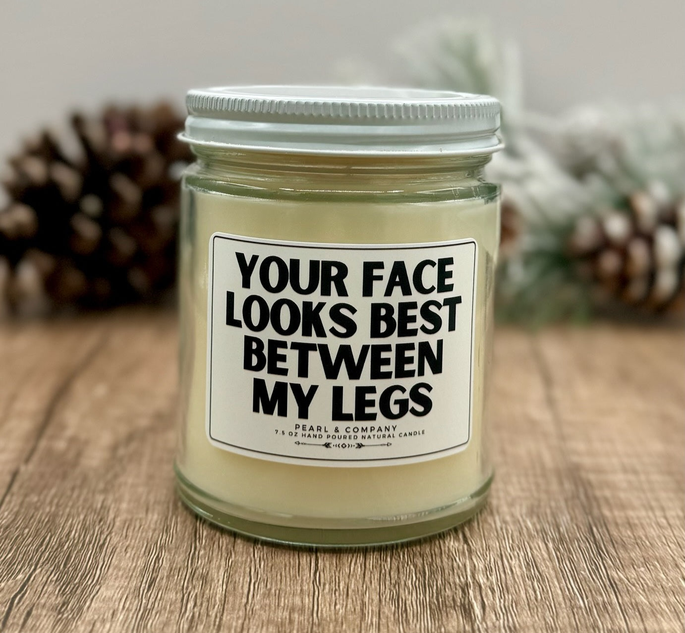 Your Face Looks Best Candle