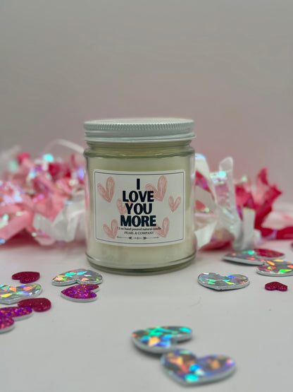 I Love You More Candle